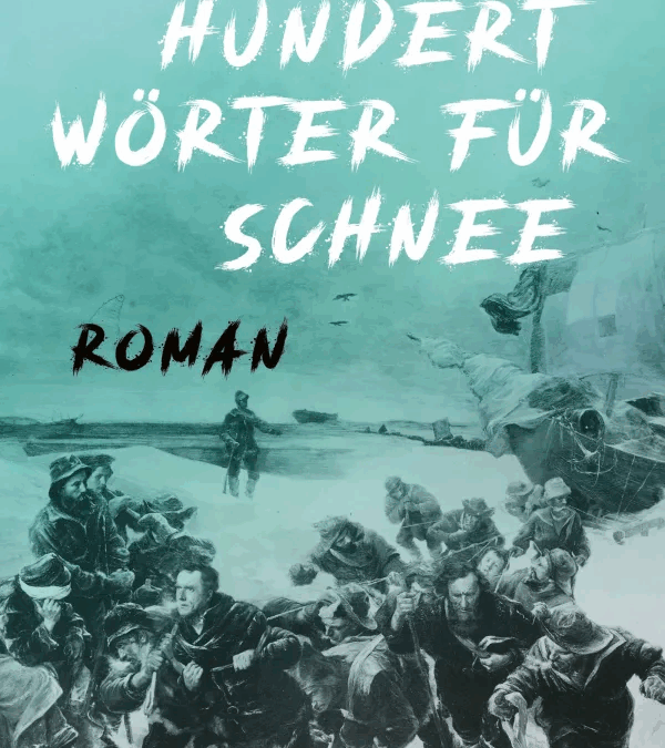 23. Oktober: Fanzobel liest aus „Hundert Wörter für Schnee“